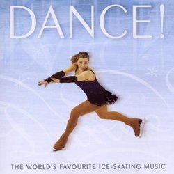 Dance! - The World's Favorite Ice-Skating Music