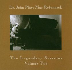 Plays Mac Rebennack: Legendary Sessions V.2