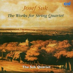 Suk: Works For String Quartet