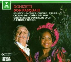 Donizetti - Don Pasquale / Hendricks · Bacquier · Canonici · Quilico · Schirrer · Opéra de Lyon · Ferro