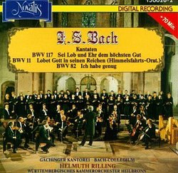 Bach: Cantatas No. 117, 11, 82