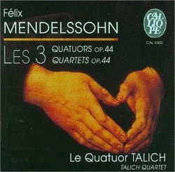 Mendelssohn: The Three Quartets, Op. 44