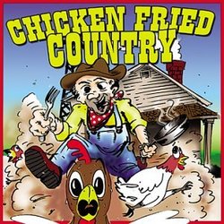 Chicken Fried Country