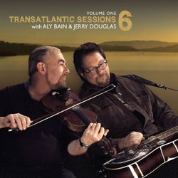 Transatlantic Sessions - Series 6 Vol.1