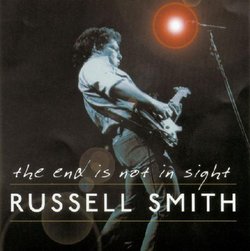 The End Is Not in Sight by Russell Smith (2002-08-27)