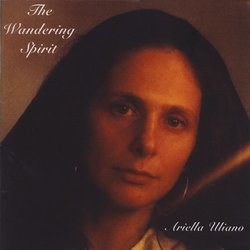 Wandering Spirit by Ariella Uliano (2005-09-13)