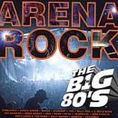 Vh1: Big 80's Arena Rock