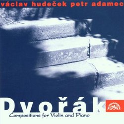 Dvorak: Compositions for Violin and Piano