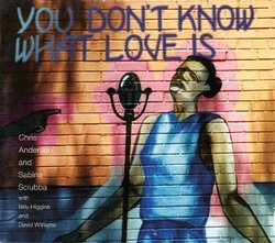 You Don't Know What Love Is - Chris Anderson + Sabina Sciubba