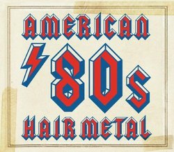 American 80s Hair Metal