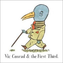 Vic Conrad and the First Third