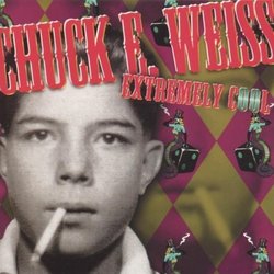 Extremely Cool by Weiss, Chuck E. (1999-02-02)