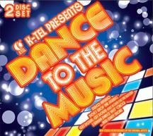 K-Tel Presents: Dance to the Music