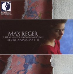 Max Reger: Three Sonatas For Unaccompanied Violin