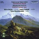 Theodor Kirchner: Novfletten Op. 59; Hermann Goetz: Trio in G minor Op. 1