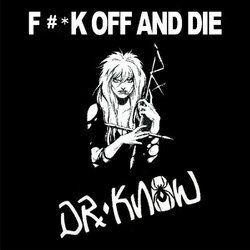 Fuck Off & Die