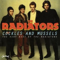 Cockles & Mussels: The Very Best of the Radiators
