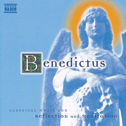 Benedictus: Classical Music for Reflection and Meditation