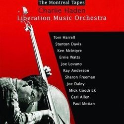 The Montreal Tapes with the Liberation Music Orchestra