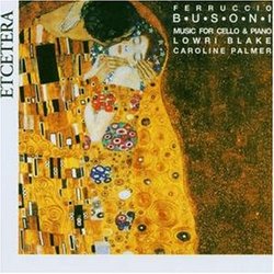 Ferrucio Busoni: Music for Cello and Piano