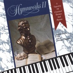 Hymnworks II: A Tapestry of Classical Themes and Hymns