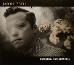 jason isbell - Something More Than Free CD (1 CD)