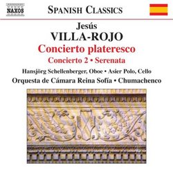Jesús Villa-Rojo: Concierto plateresco; Concierto No. 2; Serenata
