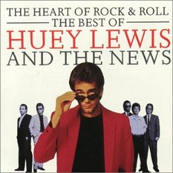 Heart of Rock & Roll: The Best of Huey Lewis & The News