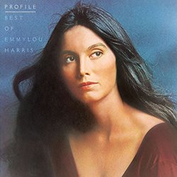 Profile: The Best Of Emmylou Harris