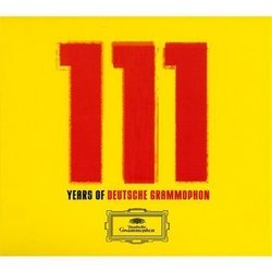 111 Years of Deutsche Grammophon: 111 Classic Tracks