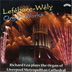 Lefébure-Wély: Organ Works 1
