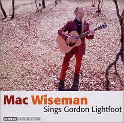 Mac Wiseman Sings Gordon Lightfoot