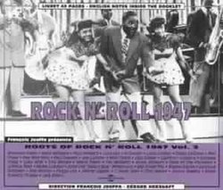 Roots of Rock N' Roll - 1947, Vol. 3