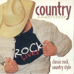 Country Undercover - Classic Rock, Country Style