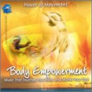 Power of Movement: Body Empowerment  - Music That Touches Your Body and Moves Your Soul