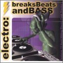 Electro Breaks Beats & Bass