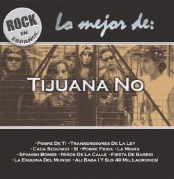 Rock En Espanol: Lo Mejor De Tijuana No