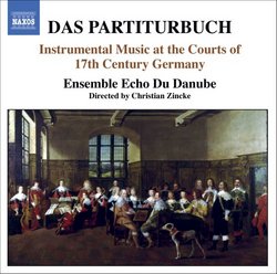 Das Partiturbuch: Instrumental Music at the Courts of 17th Century Germany
