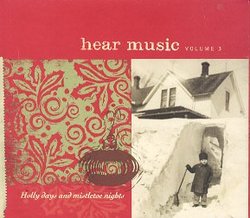 Hear Music Vol 3: Holly Days and Mistletoe Nights