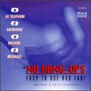 No-Hang Ups