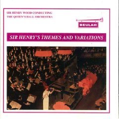 Sir Henry's Themes and Variations - Sir Henry Wood conducting Queens Hall Orchestra (Beulah)