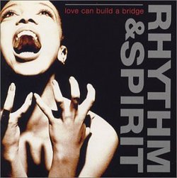 Rhythm & Spirit: Love Can Build a Bridge