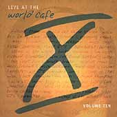 Live At the World Cafe - Volume 10