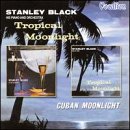 Tropical Moonlight / Cuban Moonlight
