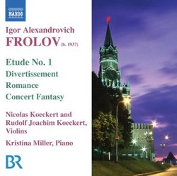 Frolov: Music for Violin & Piano; Concert Fantasy