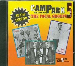 Campark Records: The Vocal Groups, Volume 5