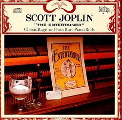 The Entertainer: Classic Ragtime From Rare Piano Rolls