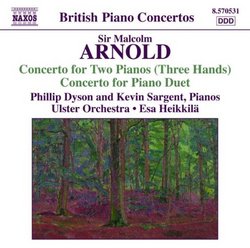 Arnold: Concerto for Two Pianos (Three Hands); Concerto for Piano Duet
