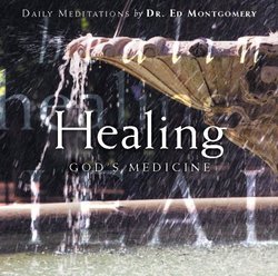 Healing: God's Medicine