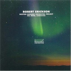 Robert Erickson: Auroras